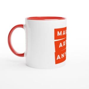 "Make Art Anyway" Ceramic Mug