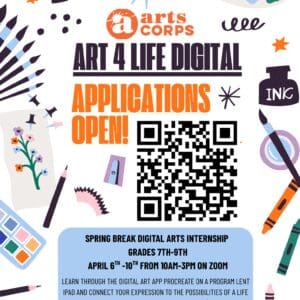 Flyer reading "Art 4 Life Digital Applications Open". A big QR code and a blue box with details. Art supplies graphics as background.