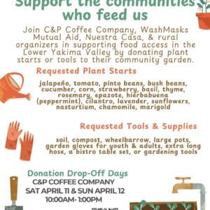 Flyer reading "Support the communities who feed us" with details on donation drive for starters and garden supplies.