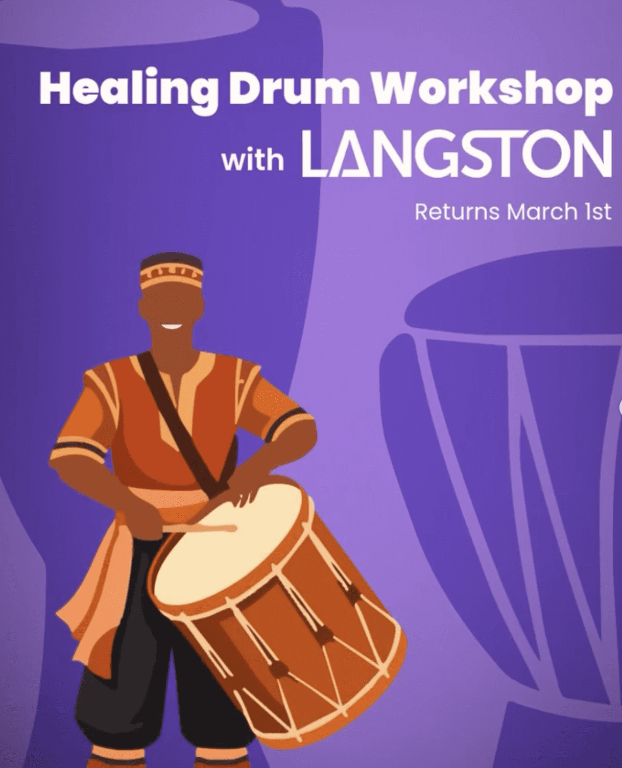 Flyer with white text "Healing Drum Workshop with Langston" over purple background with graphic of djeme drummer.