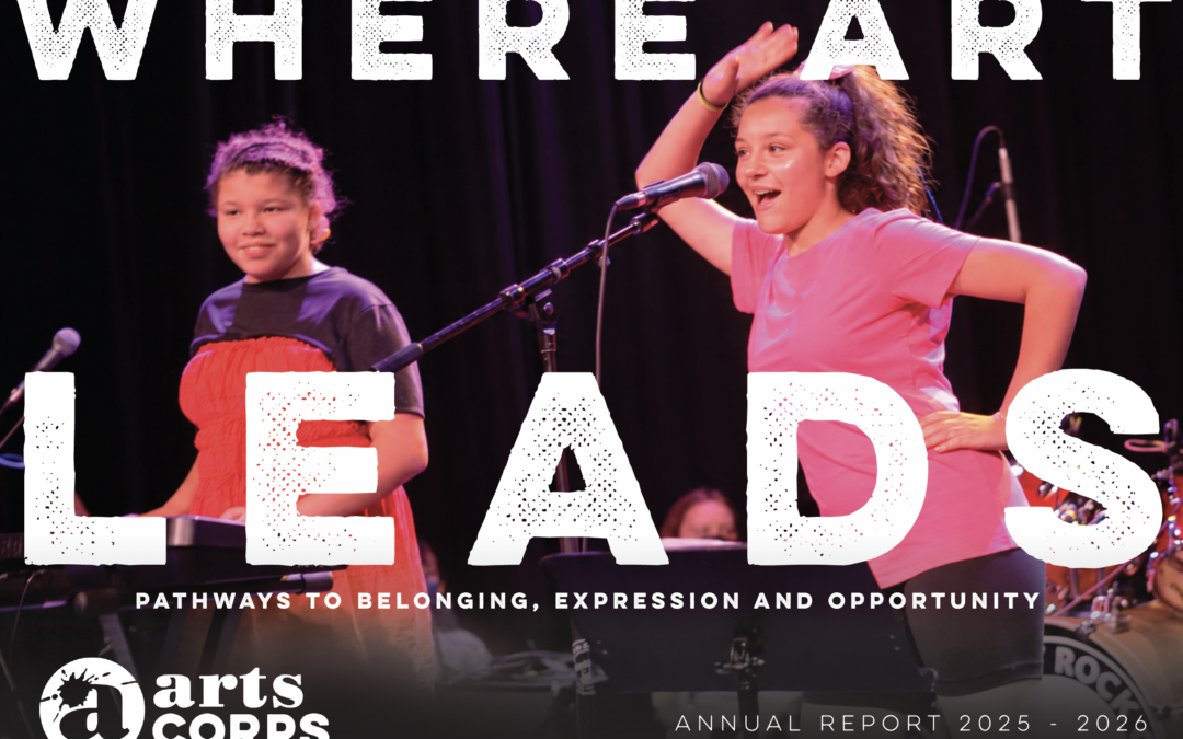 Where Art Leads: Our 2025–26 Annual Report