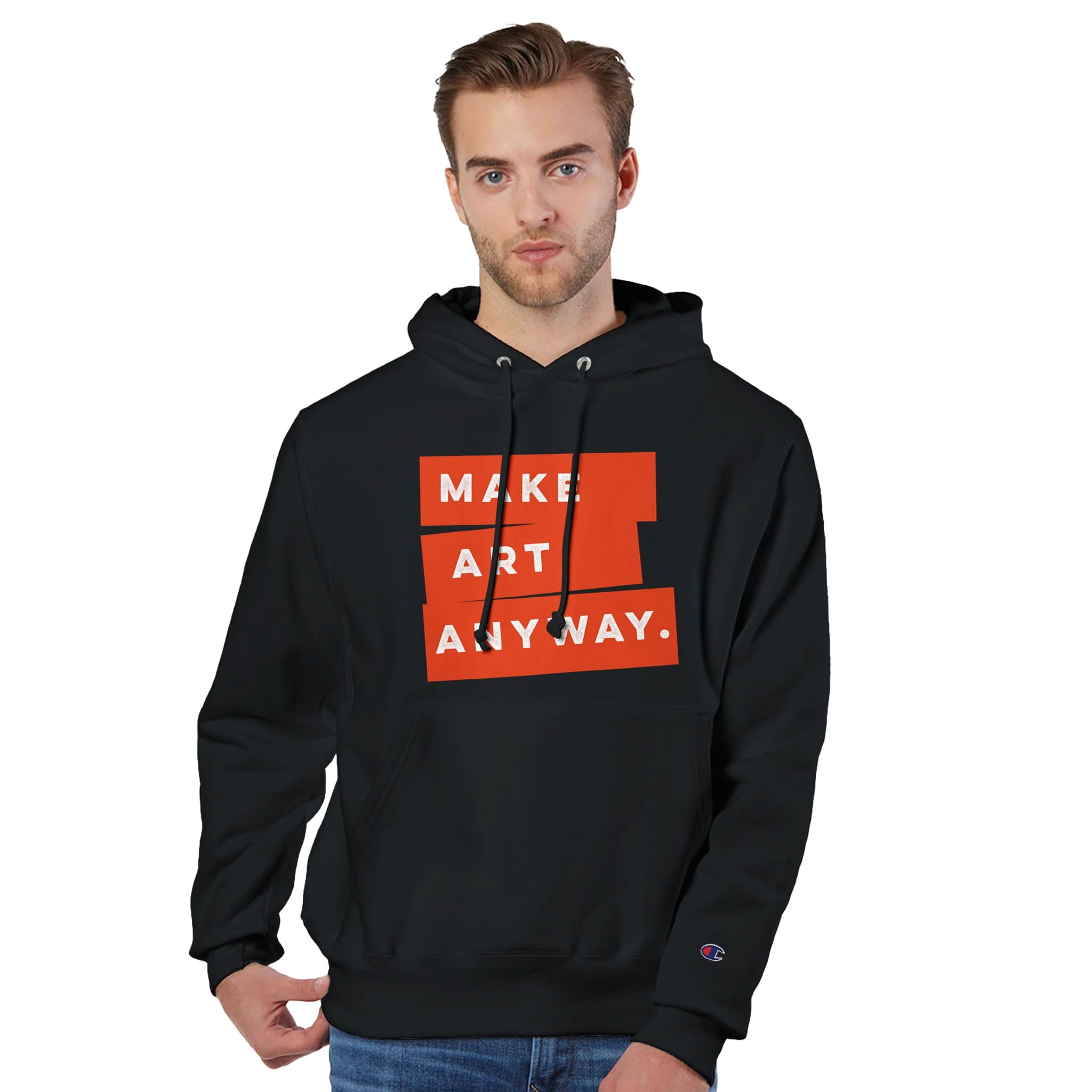 "Make Art Anyway" Pullover Hoodie